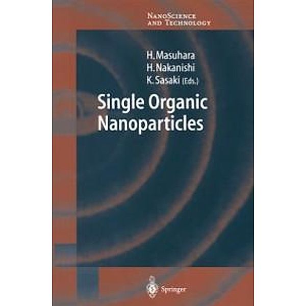 Single Organic Nanoparticles / NanoScience and Technology