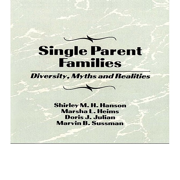 Single Parent Families, Marvin B Sussman, Shirley Hanson