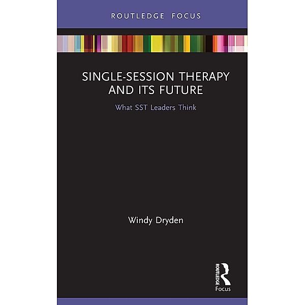 Single-Session Therapy and Its Future, Windy Dryden