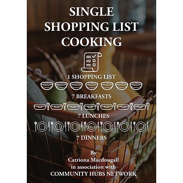 Single Shopping List Cooking, Catriona Macdougall