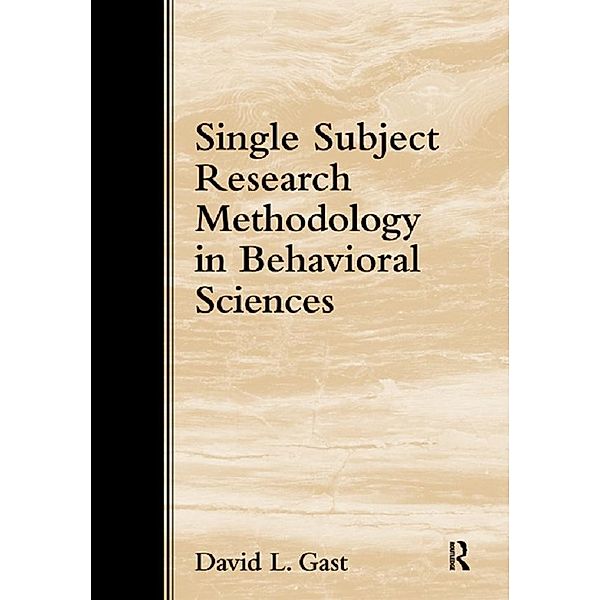 Single Subject Research Methodology in Behavioral Sciences