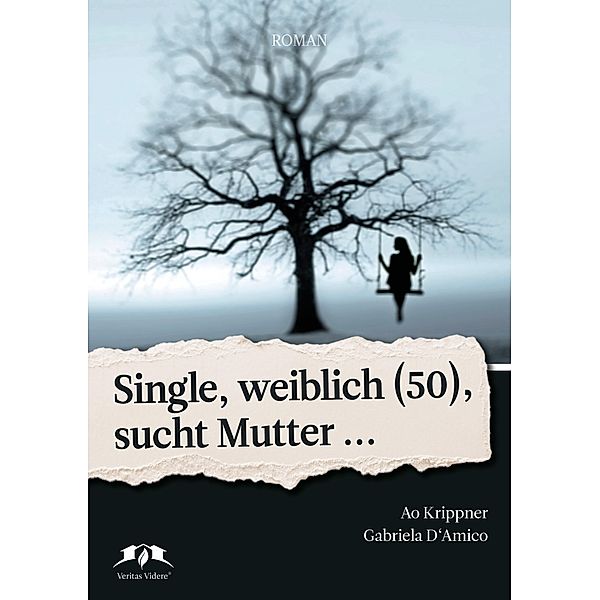 Single, weiblich (50), sucht Mutter..., Ao Krippner, Gabriela P D'Amico