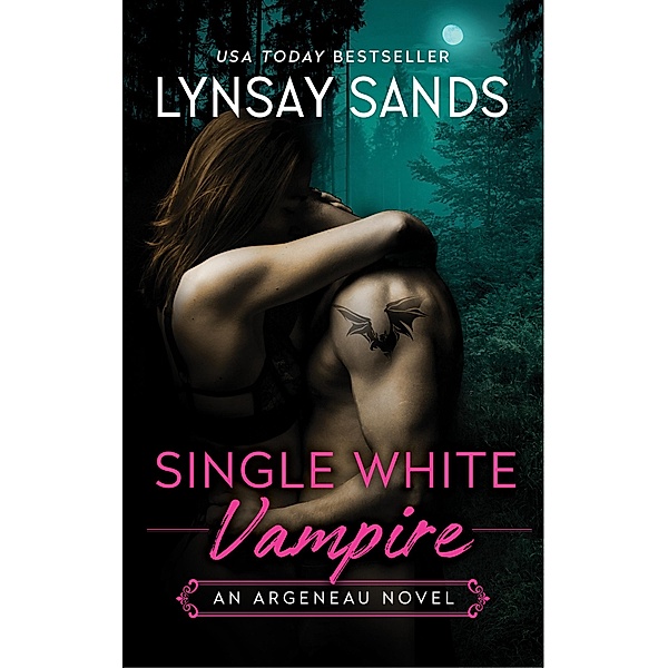 Single White Vampire / Argeneau Vampire Bd.3, Lynsay Sands