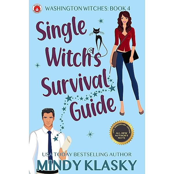 Single Witch's Survival Guide (15th Anniversary Edition) / Washington Witches, Mindy Klasky