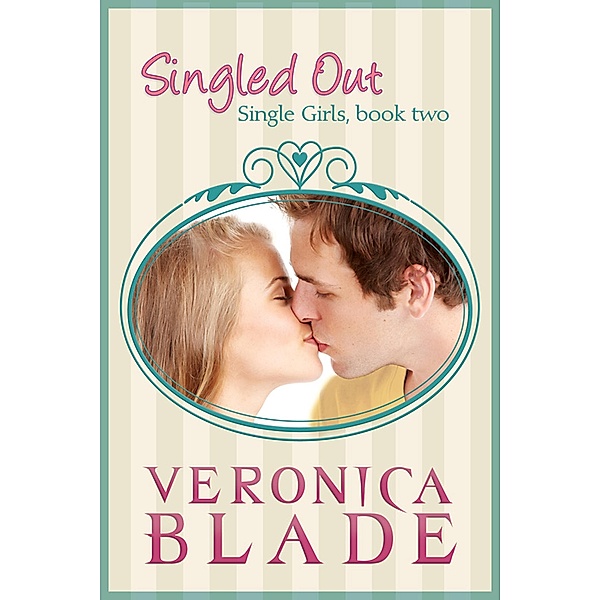 Singled Out (Single Girls, #2), Veronica Blade