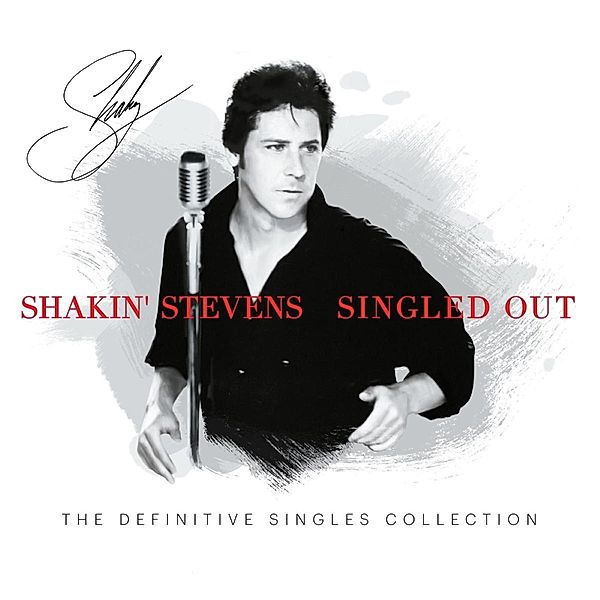 Singled Out-The Definitive Singles Collection, Shakin' Stevens