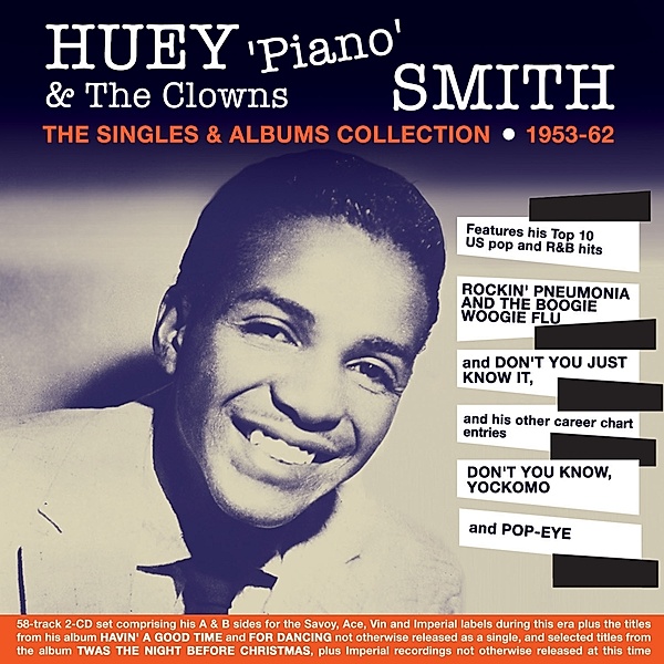 Singles & Albums Collection 1953-62, Huey "Piano" Smith & The Clowns