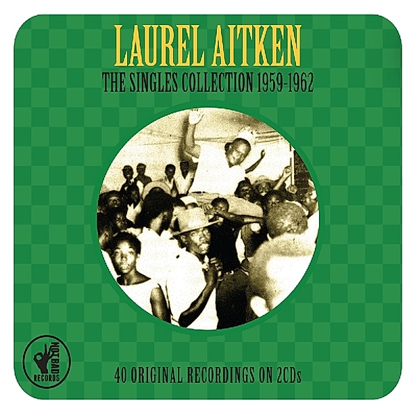 Singles Collection 1959-1962, Laurel Aitken