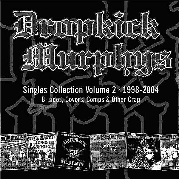 Singles Collection 2 1998-2004, Dropkick Murphys
