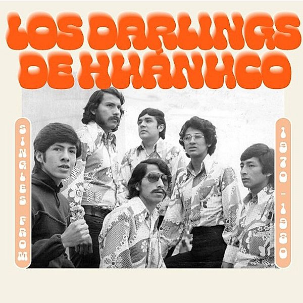 Singles From 1970 - 1980 (Vinyl), Los Darlings de Huanuco