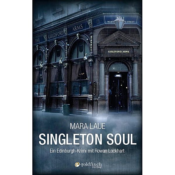 Singleton Soul / Edinburgh-Krimi mit Rowan Lockhart Bd.1, Mara Laue