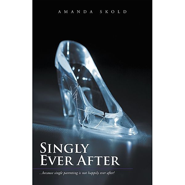 Singly Ever After, Amanda Skold