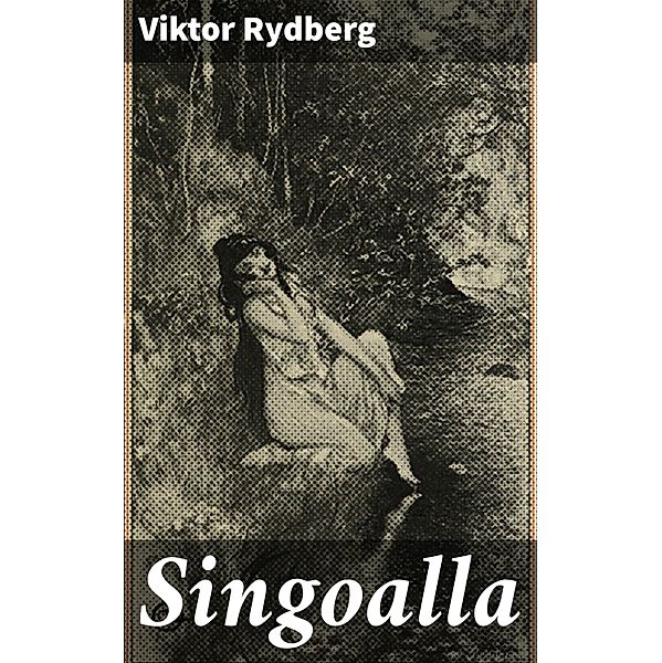 Singoalla, Viktor Rydberg