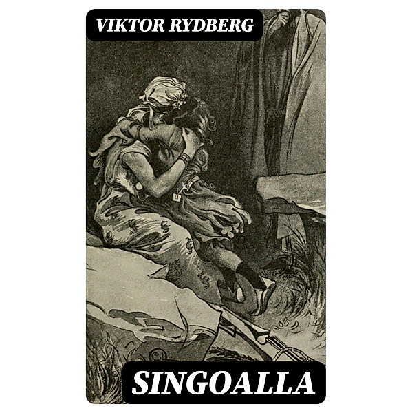 Singoalla, Viktor Rydberg