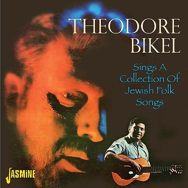 Sings A Collection Of Jewish Folk Songs, Theodore Bikel