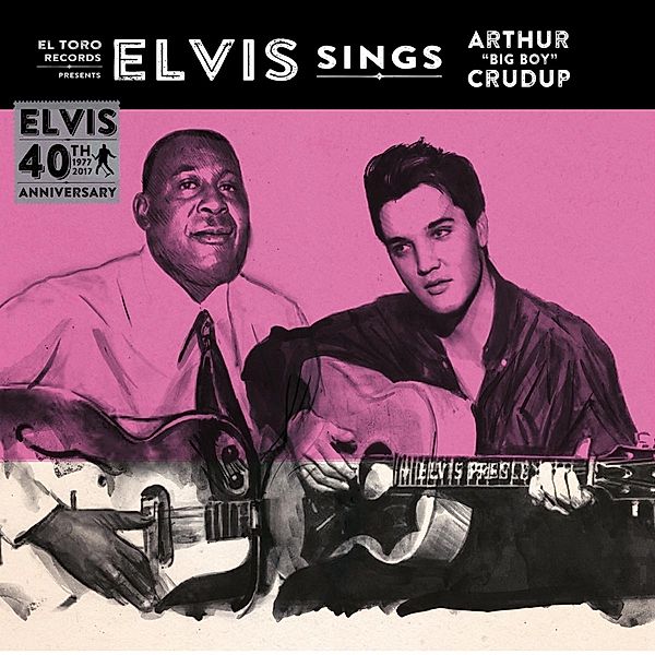 Sings Arthur 'Big Boy' Crudup, Elvis Presley