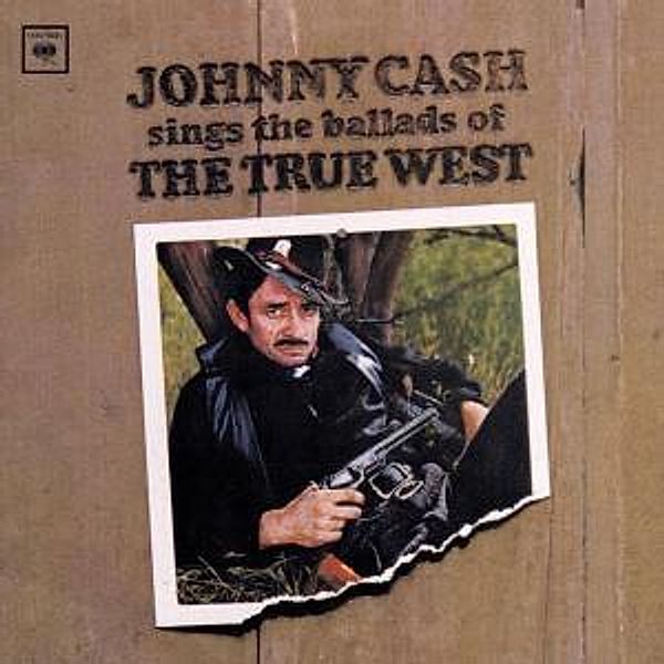 Sings Ballads Of The True West, Johnny Cash