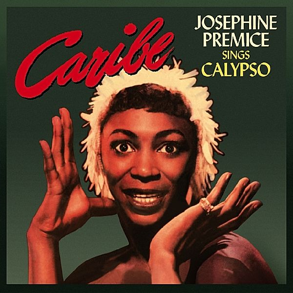 Sings Calypso, Josephine Premice