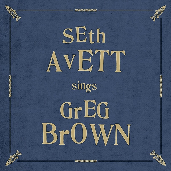 Sings Greg Brown (Vinyl), Seth Avett