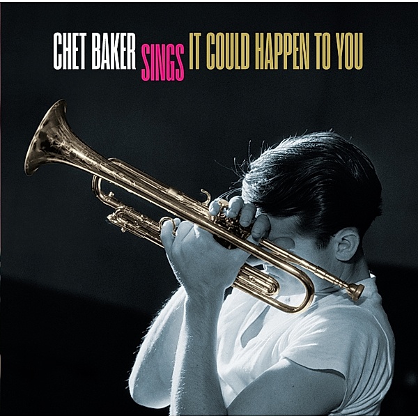 Sings It Could Happen To You, Chet Baker