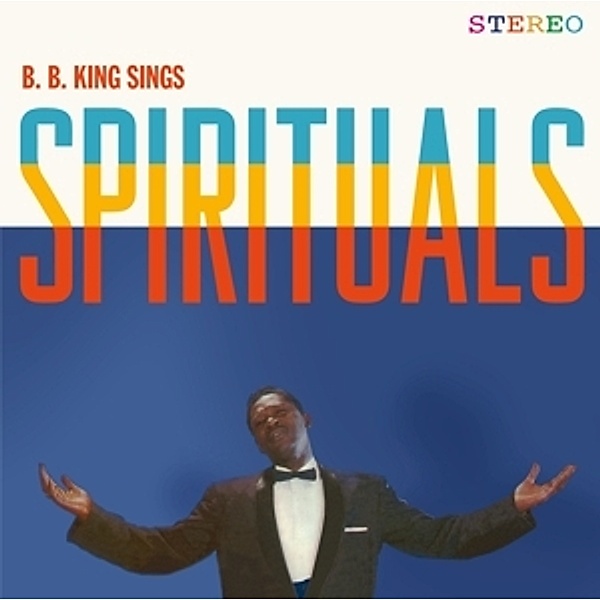Sings Spirituals+4 Bonus Tracks (180g Lp) (Vinyl), B.b. King
