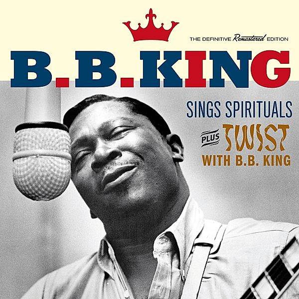 Sings Spirituals+Twist With B.B.King+7 Bonus, B.b. King