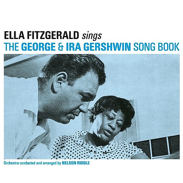 Sings The George & Ira Gershwin Song Book, Ella Fitzgerald