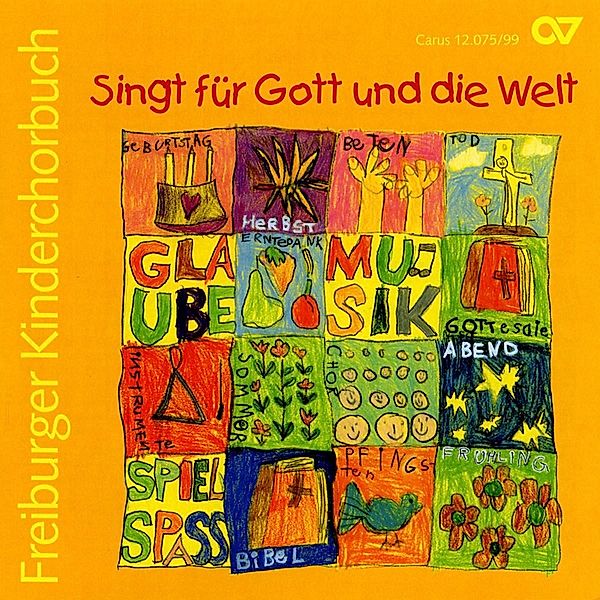 Singt Für Gott Und Die Welt-Freiburger, Kinder-Und Jugendchöre Baden-Württemberg
