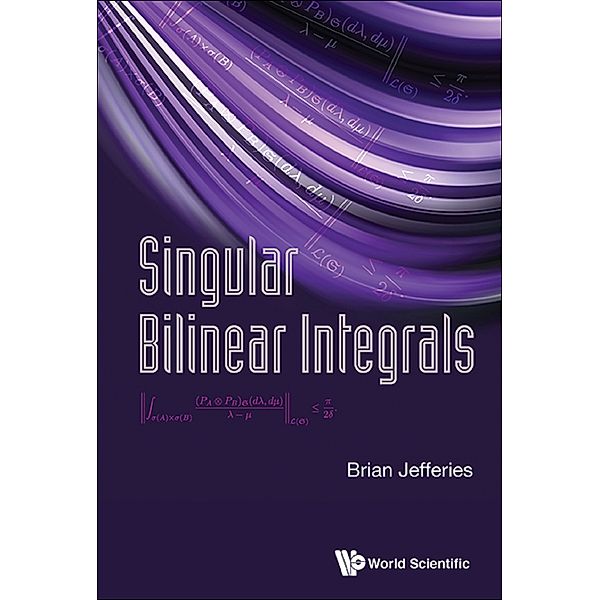 Singular Bilinear Integrals, Brian Jefferies