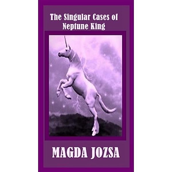 Singular Cases of Neptune King, Magda Jozsa