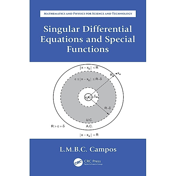 Singular Differential Equations and Special Functions, Luis Manuel Braga Da Costa Campos