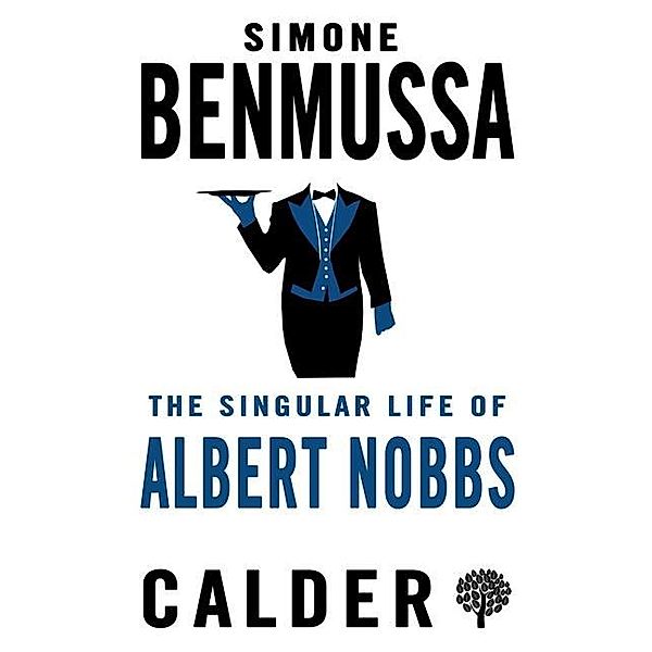 Singular Life of Albert Nobbs / Alma Books, Simone Benmussa