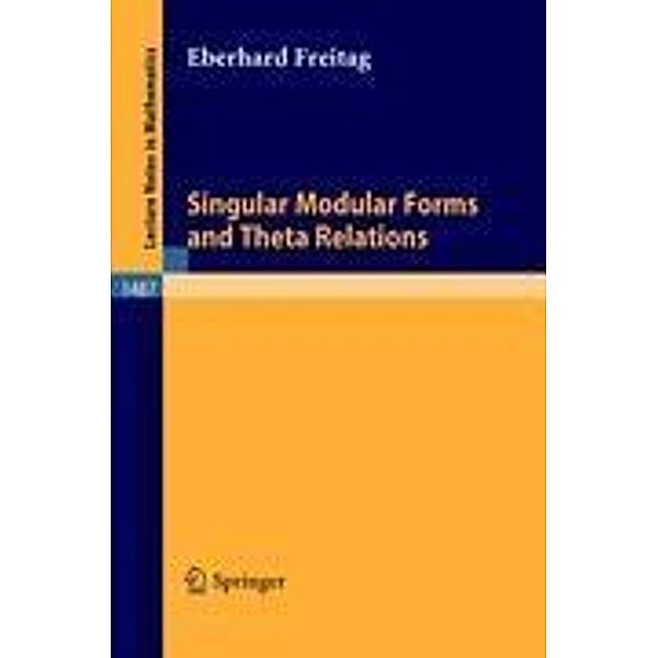 Singular Modular Forms and Theta Relations, Eberhard Freitag