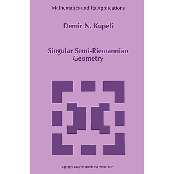 Singular Semi-Riemannian Geometry, D. N. Kupeli