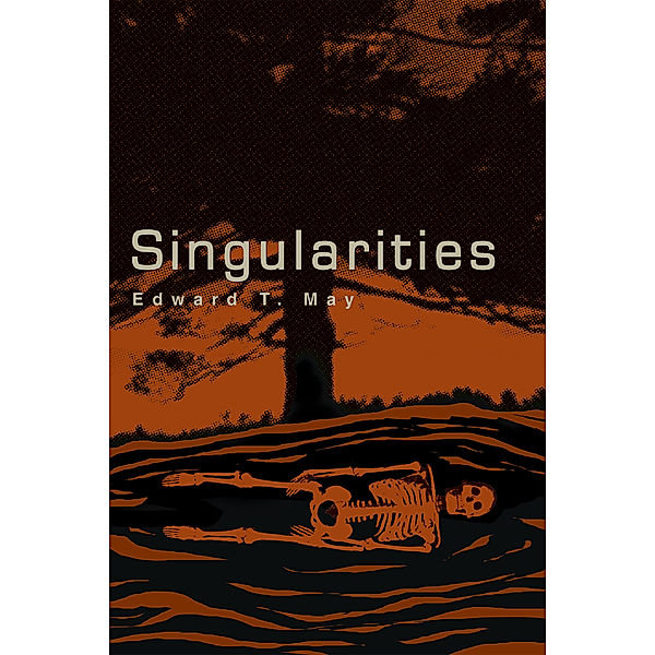 Singularities, Edward May