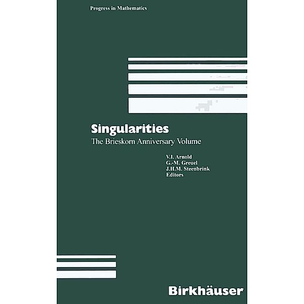 Singularities / Progress in Mathematics Bd.162