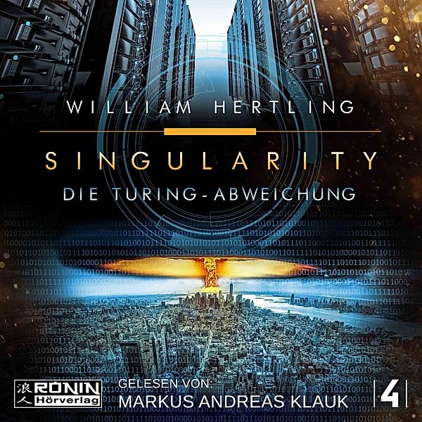 Singularity - 4 - Die Turing Abweichung, William Hertling