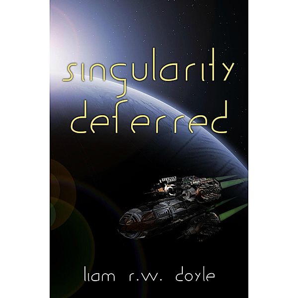 Singularity Deferred, Liam RW Doyle