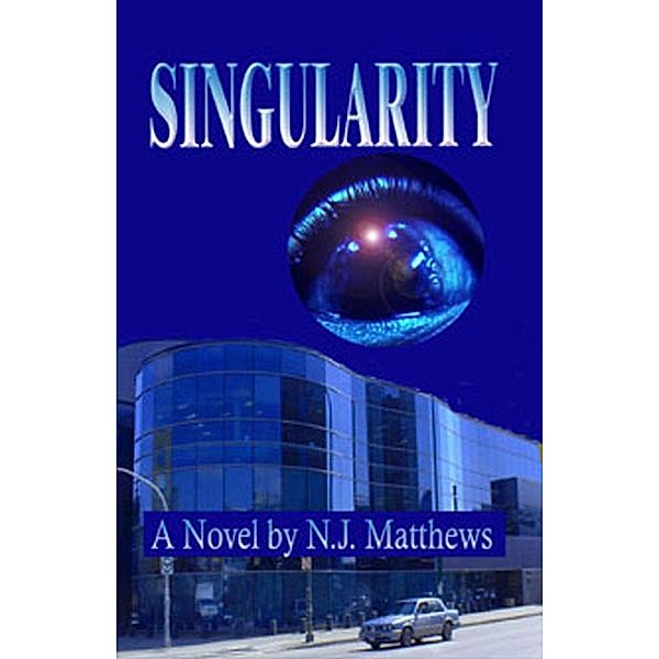Singularity / N.J. Matthews, N. J. Matthews