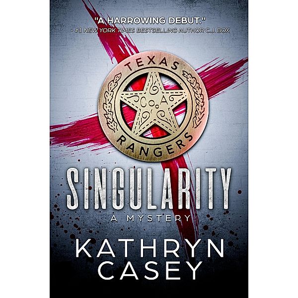 Singularity (Sarah Armstrong Mysteries, #1) / Sarah Armstrong Mysteries, Kathryn Casey