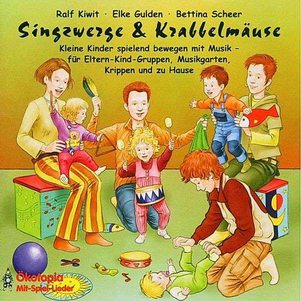 Singzwerge & Krabbelmaeuse, Ralf Kiwit, E gulden, B. scheer