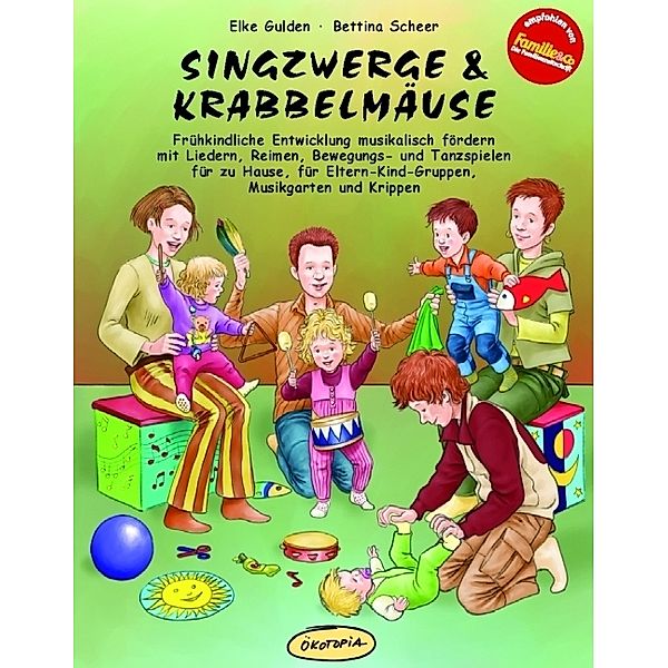 Singzwerge & Krabbelmäuse, Elke Gulden, Bettina Scheer