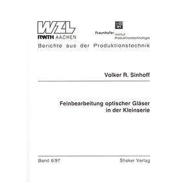 Sinhoff, V: Feinbearbeitung optischer Gläser in der Kleinser, Volker R Sinhoff