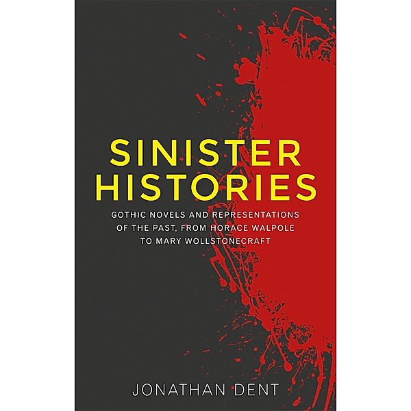 Sinister histories, Jonathan Dent