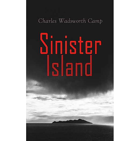 Sinister Island, Charles Wadsworth Camp
