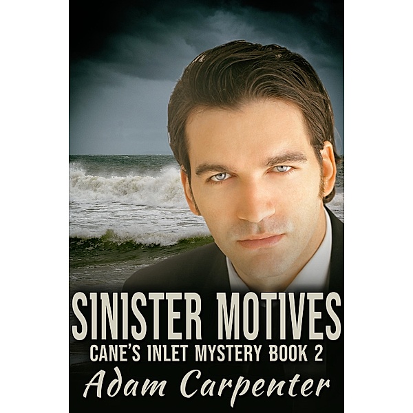 Sinister Motives, Adam Carpenter