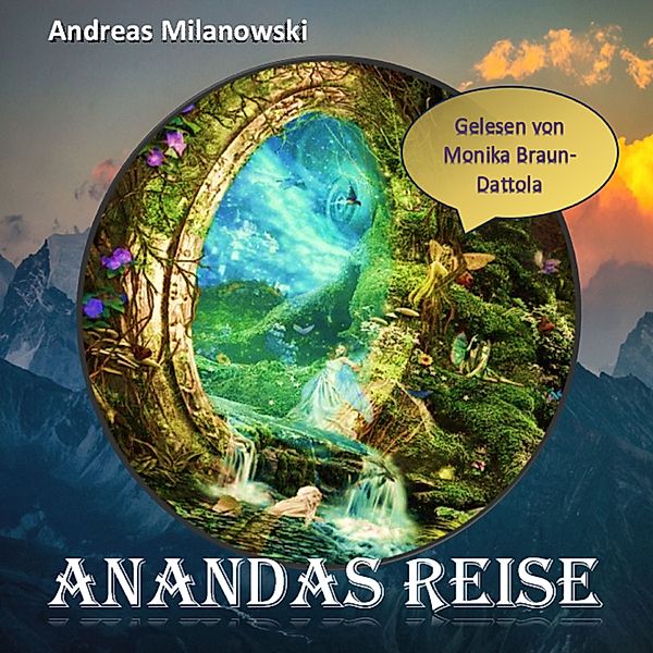 Sinjas Welt - 2 - Anandas Reise, Andreas Milanowski