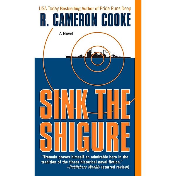 Sink the Shigure / Jack Tremain Submarine Thrille Bd.2, R. Cameron Cooke