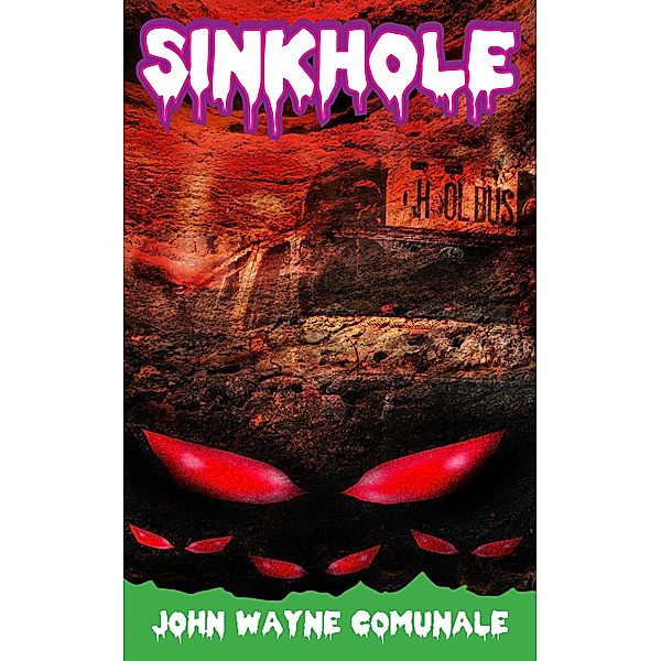 Sinkhole, John Wayne Comunale