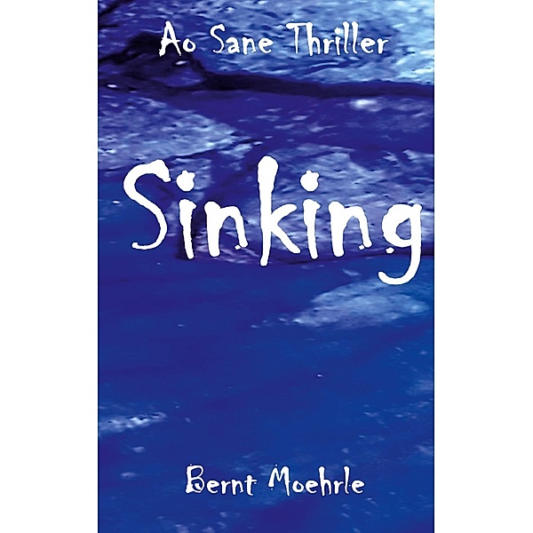 Sinking, Bernt Moehrle